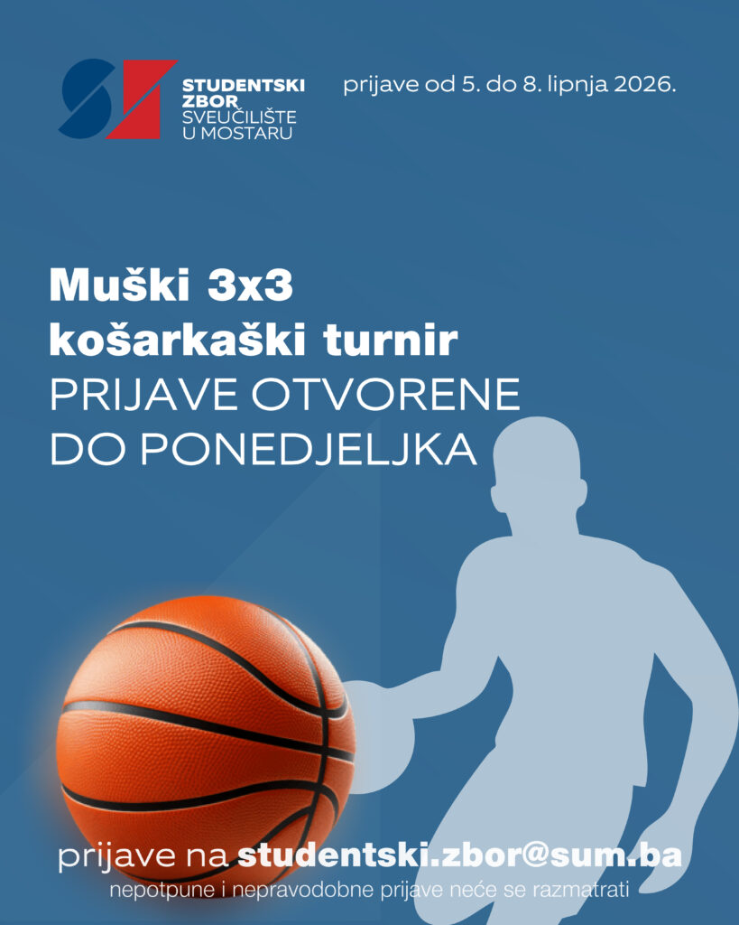PRIJAVE OTVORENE – MUŠKI 3×3 KOŠARKAŠKI TURNIR SVEUČILIŠTA U MOSTARU 2026.