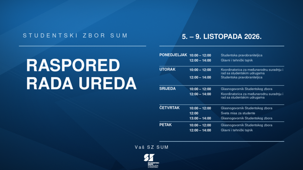 Raspored rada ureda Studentskog zbora SUM-a Raspored rada ureda Studentskog zbora SUM-a
